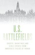 Cover: Haunted U.S. Battlefields - Globe Pequot Press