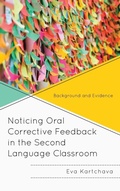 Cover: Noticing Oral Corrective Feedback in the Second Language Classroom - Lexington Books