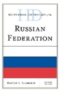 Cover: Historical Dictionary of the Russian Federation - Rowman & Littlefield
