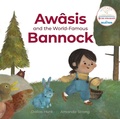 Cover: Aw&acirc;sis and the World-Famous Bannock - HighWater Press