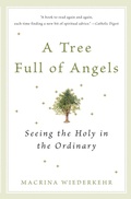 Cover: A Tree Full of Angels: Seeing the Holy in the Ordinary - HarperOne