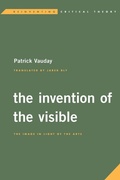 Cover: The Invention of the Visible - Rowman & Littlefield International