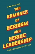 Cover: The Romance of Heroism and Heroic Leadership - Emerald Publishing Limited