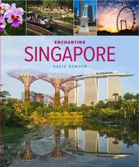 Abbildung von: Enchanting Singapore (3rd edition) - John Beaufoy Publishing Ltd