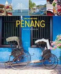 Abbildung von: Enchanting Penang (2nd edition) - John Beaufoy Publishing Ltd
