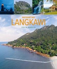 Abbildung von: Enchanting Langkawi (2nd edition) - John Beaufoy Publishing Ltd