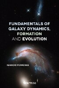 Abbildung von: Fundamentals of Galaxy Dynamics, Formation and Evolution - UCL Press