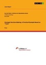 Cover: Strategic Decision-Making. A Practical Example Based on Tesla - GRIN Verlag