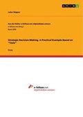 Cover: Strategic Decision-Making. A Practical Example Based on Tesla - GRIN Verlag