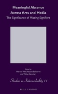 Cover: Meaningful Absence Across Arts and Media - Brill