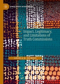Cover: Impact, Legitimacy, and Limitations of Truth Commissions - Palgrave Pivot