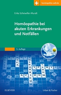 Abbildung von: Homöopathie bei akuten Erkrankungen und Notfällen - Urban & Fischer