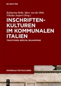Cover: Inschriftenkulturen im kommunalen Italien - De Gruyter