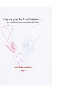 Cover: Wie es geschah und dann (aus Sicht von Petra) - BoD - Books on Demand