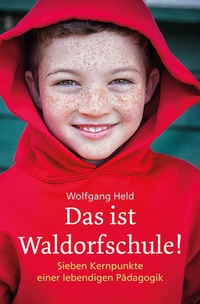 Abbildung von: Das ist Waldorfschule! - Freies Geistesleben