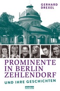 Cover: Prominente in Berlin-Zehlendorf und ihre Geschichten - bebra verlag
