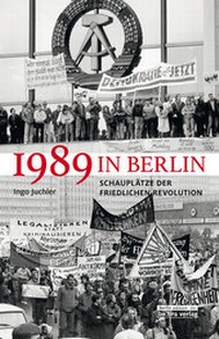 Abbildung von: 1989 in Berlin - bebra verlag