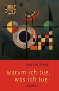 Cover: Warum ich tue, was ich tue - Urachhaus