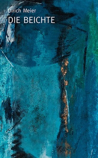 Enlarge image Cover: Die Beichte - Urachhaus