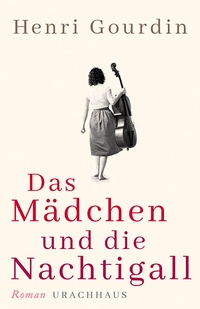 Abbildung von: Das Mädchen und die Nachtigall - Urachhaus