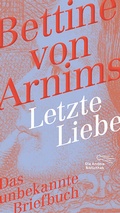 Cover: Letzte Liebe - AB - Die Andere Bibliothek