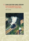 Cover: Von Zeiten und Z&uuml;gen - Anton H. Konrad Verlag