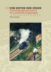 Enlarge image Cover: Von Zeiten und Zügen - Anton H. Konrad Verlag