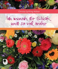 Abbildung von: Ich wünsch dir Glück und so viel mehr - Verlag am Eschbach