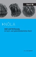 Cover: Adel und Verfassung im hoch- und sp&auml;tmittelalterlichen Reich - Nieder&ouml;sterreichisches Institut f&uuml;r Landeskunde