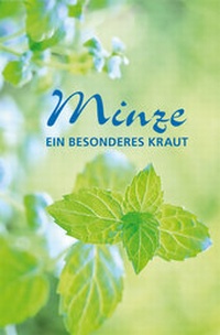Abbildung von: Minze - ein besonderes Kraut - BuchVerlag Leipzig