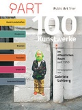 Cover: 100 Kunstwerke im &ouml;ffentlichen Raum seit 1950 - Michael Weyand