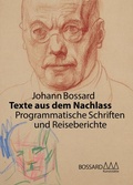 Cover: Johann Bossard. Texte aus dem Nachlass - Stiftung Kunstst&auml;tte Bossard
