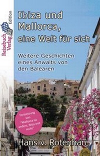 Abbildung von: Ibiza und Mallorca, eine Welt für sich - Reisebuch Verlag