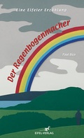 Cover: Der Regenbogenmacher - Gaasterland Verlag