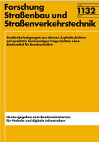 Abbildung von: Straßenbefestigungen aus dünnen Asphaltschichten auf qualitativ hochwertigen Tragschichten ohne Bindemittel für Bundesstraßen - Fachverlag NW in Carl Ed. Schünemann KG