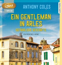 Abbildung von: Ein Gentleman in Arles - Gefährliche Geschäfte - Audio Media