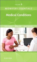 Cover: Midwifery Essentials: Medical Conditions: Volume 8 - Elsevier