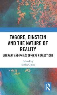 Enlarge image Cover: Tagore, Einstein and the Nature of Reality - CRC Press