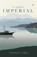 Cover: Mi Querido Imperial - Victorina Press