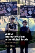 Cover: Labour Internationalism in the Global South - Cambridge University Press