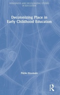 Cover: Decolonizing Place in Early Childhood Education - Routledge