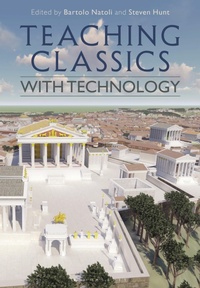 Enlarge image Cover: Teaching Classics with Technology - Bloomsbury Academic