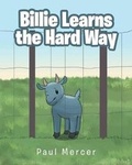 Cover: Billie Learns the Hard Way - Christian Faith Publishing, Inc