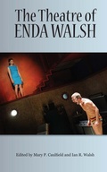 Cover: The Theatre of Enda Walsh - Peter Lang Verlag