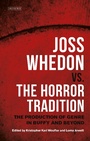 Cover: Joss Whedon vs. the Horror Tradition - I.B. Tauris