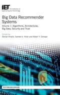 Cover: Big Data Recommender Systems: Volume 1 - Institution of Engineering and Technology