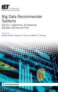 Enlarge image Cover: Big Data Recommender Systems: Volume 1 - Institution of Engineering and Technology