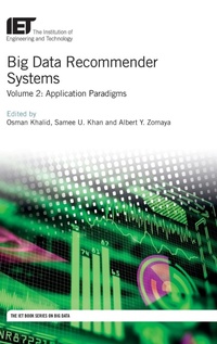 Enlarge image Cover: Big Data Recommender Systems: Volume 2 - Institution of Engineering and Technology