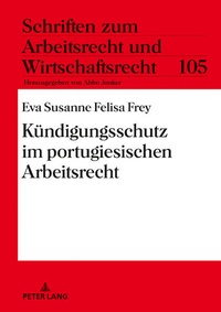 Abbildung von: Kündigungsschutz im portugiesischen Arbeitsrecht - Peter Lang Verlag
