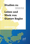 Cover: Studien zu Leben und Werk von Gustav Regler - Narr Francke Attempto Verlag